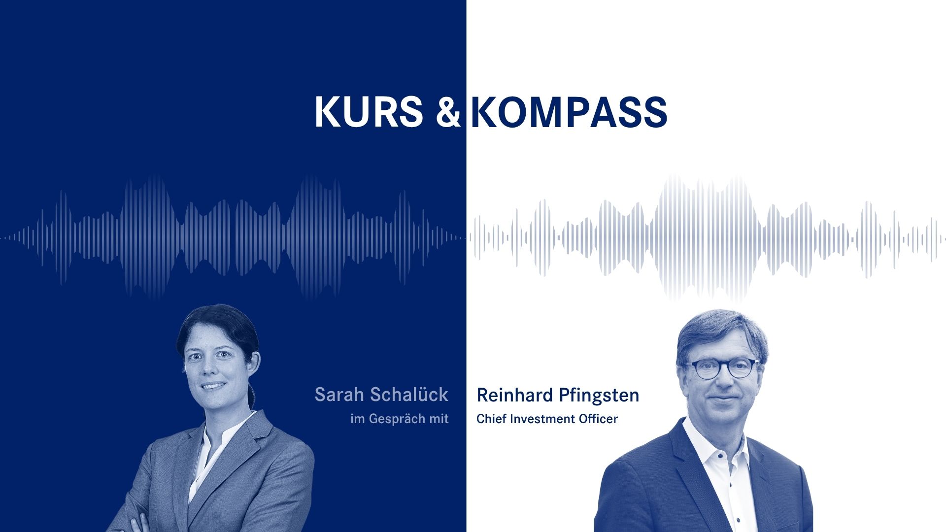 CIO-Special-Folge des apoBank Anlagepodcasts "Kurs & Kompass" mit Host Sarah Schalück und Chief Investment Officer Reinhard Pfingsten