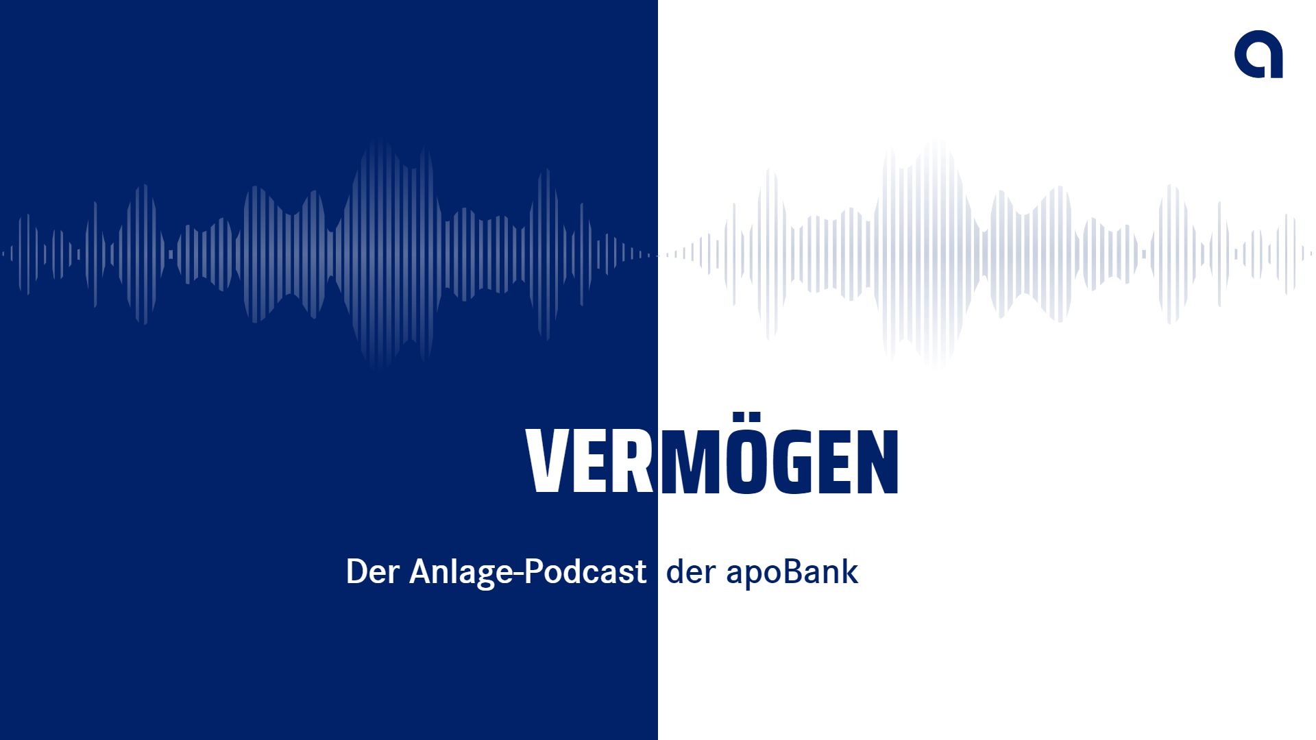 Bild zur News: Headerbild zum Anlage-Podcast der apoBank