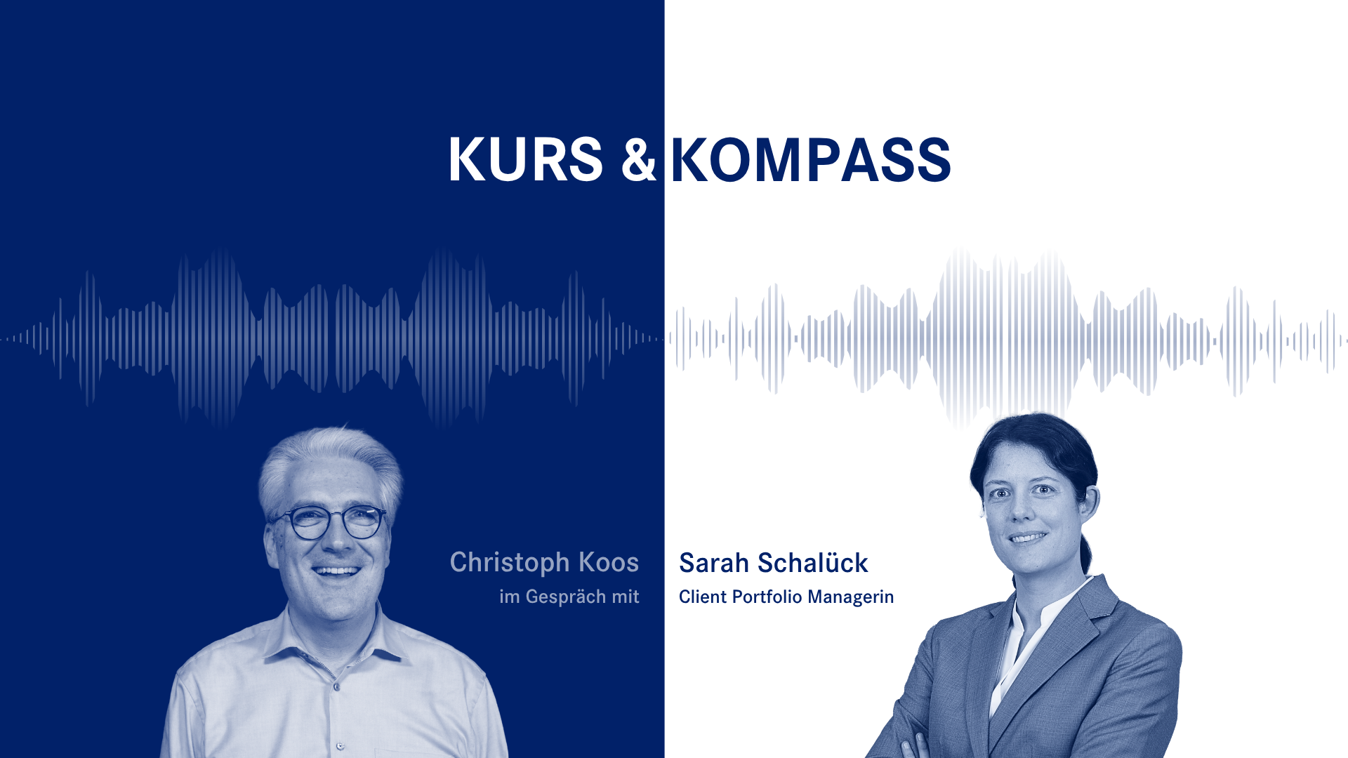 Folge 4 des apoBank Anlagepodcasts "Kurs & Kompass" mit dem Host Christoph Koos und der Client Portfolio Managerin Sarah Schalück