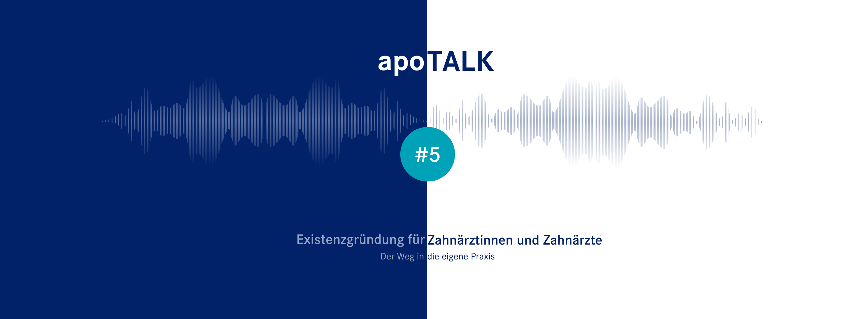 apoTalk Folge 5- Existenzgründung für Zahnärzte
