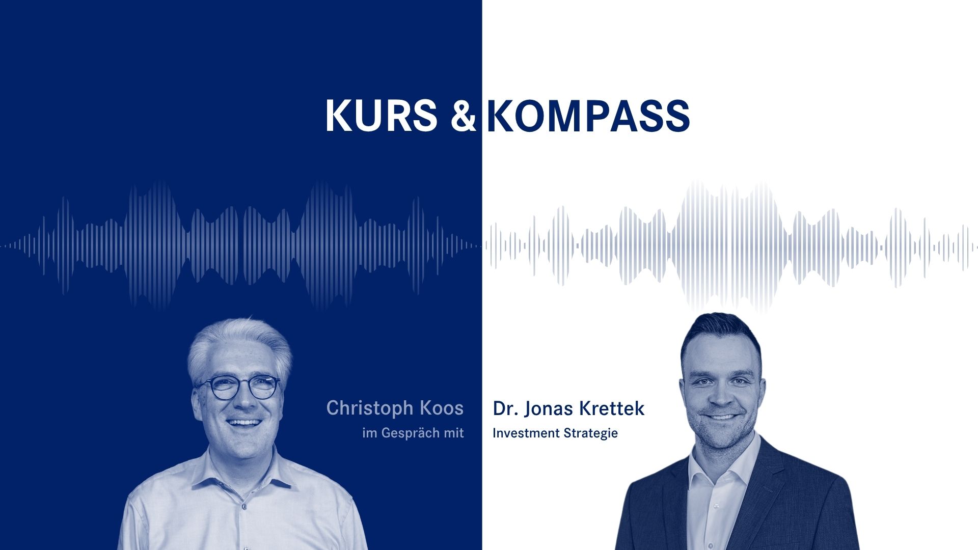 Folge 2 des apoBank Anlagepodcasts "Kurs & Kompass" mit dem Host Christoph Koos und dem Investment Strategen Dr. Jonas Krettek