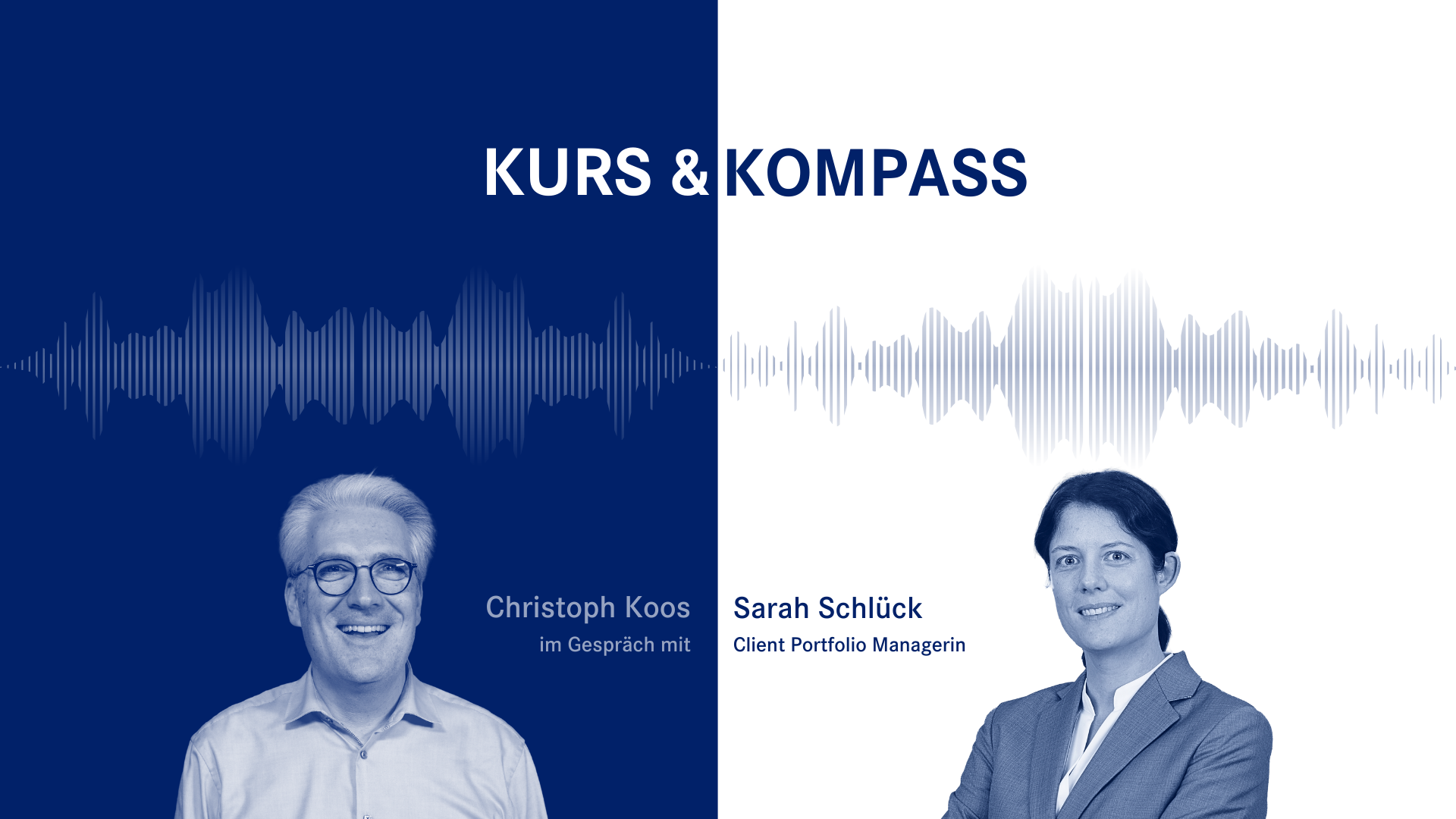 Folge 1 des apoBank Anlagepodcasts "Kurs & Kompass" mit dem Host Christoph Koos und der Client Portfoliomanagerin Sarah Schalück