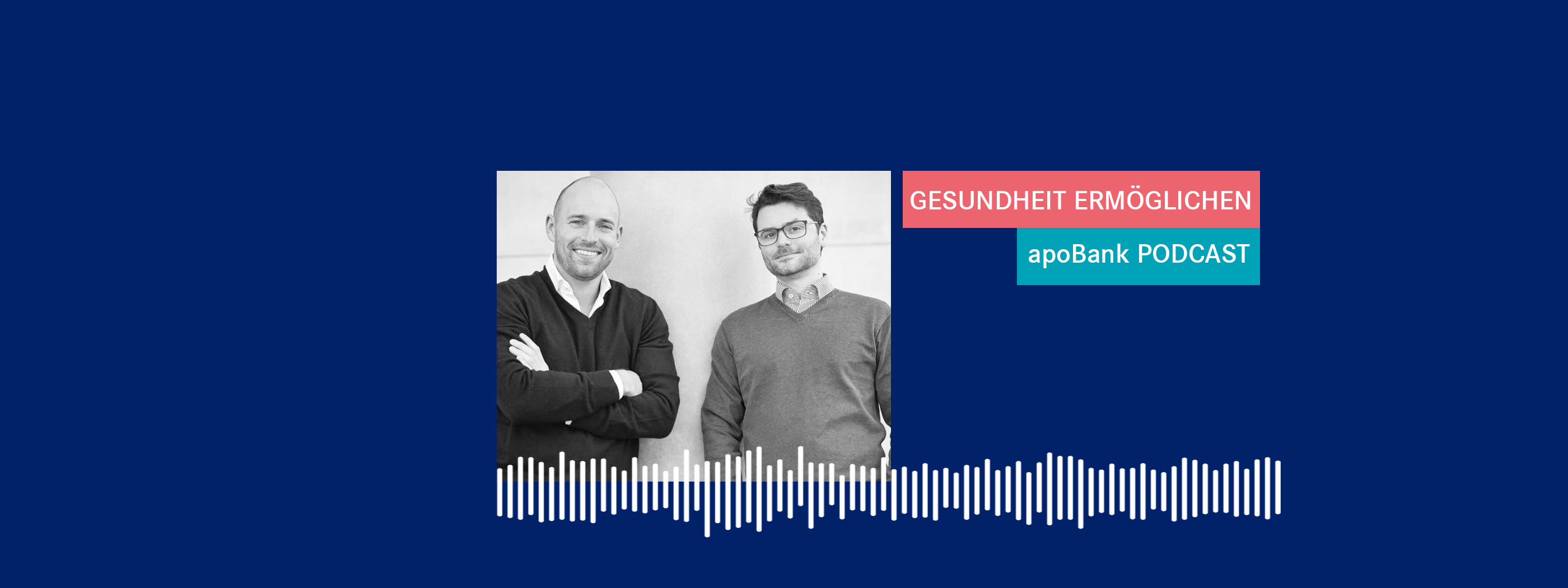 Gesundheit ermöglichen - der Podcast der apoBank Episodenbild