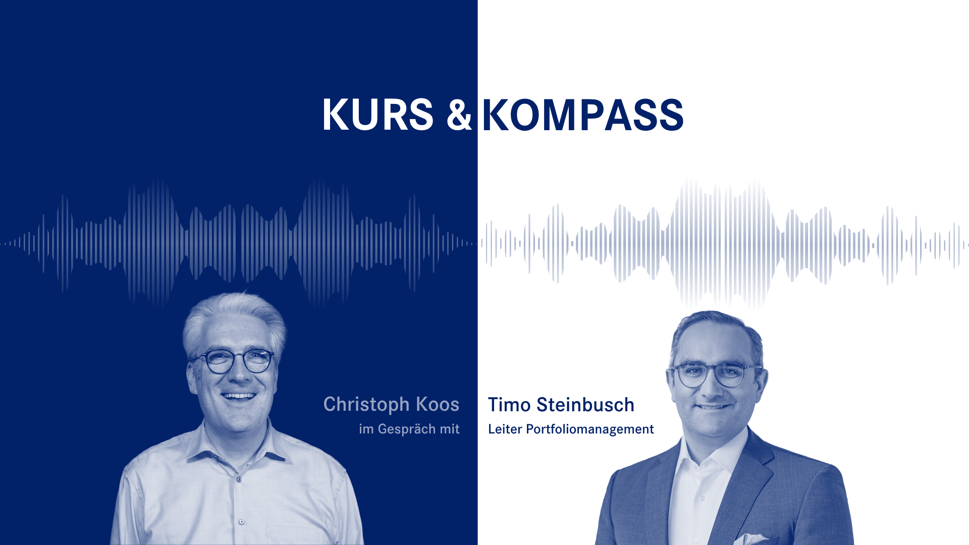 Folge 8 des apoBank Anlagepodcasts "Kurs & Kompass" mit dem Host Christoph Koos und dem Leiter Portfoliomanagement Timo Steinbusch